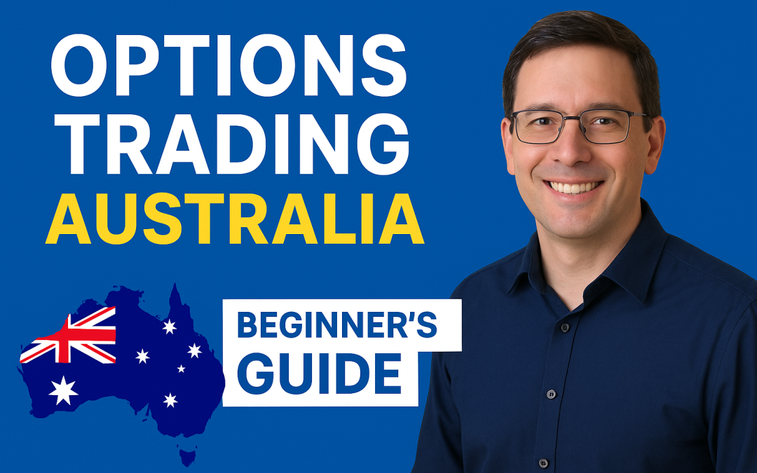 Options Trading Australia: A Beginner-Friendly Guide by a Canberra Options Seller